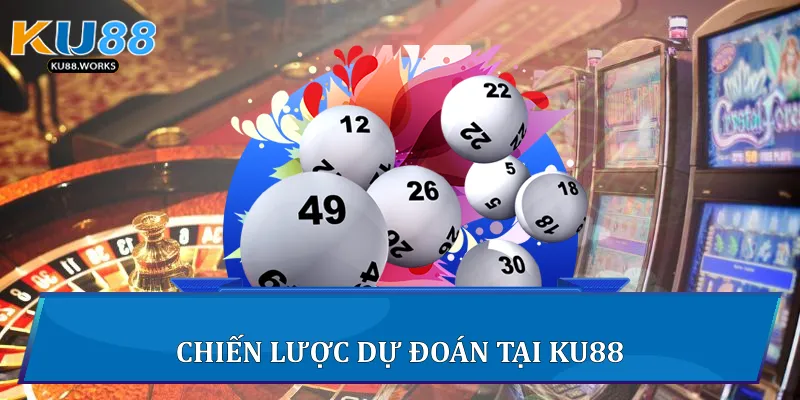 Xổ Số Ku88 - Trải Nghiệm Giải Trí Đỉnh Cao Uy Tín Và Minh Bạch Chiến lược dự đoán xổ số tại Ku88